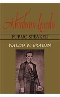 Abraham Lincoln, Public Speaker
