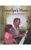 Grandpa's Music: A Story about Alzheimer's