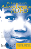 Dr. Larry Silver's Advice to Parents on ADHD