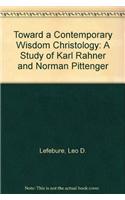 Toward a Contemporary Wisdom Christology