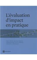 L'Évaluation d'Impact En Pratique