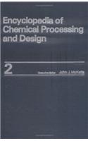 Encyclopedia of Chemical Processing and Design