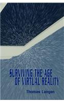 Surviving the Age of Virtual Reality