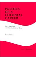 Politics of a Colonial Career