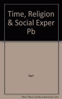 Time, Religion & Social Exper Pb