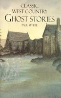 Classic West Country Ghost Stories