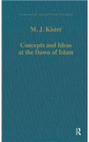 Concepts and Ideas at the Dawn of Islam