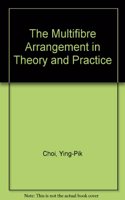 Multi-fibre Arrangement in Theory and Practice