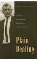 Plain Dealing: Ohio Politics and Journalism Viewed from the Press Gallery