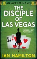 Disciple of Las Vegas: An Ava Lee Novel