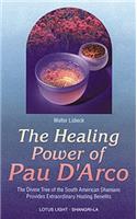 The Healing Power of Pau d'Arco