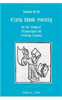 Journal of the Early Book Society for the Study of Manuscripts and Printing History