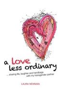 A Love Less Ordinary
