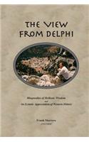 View from Delphi: Rhapsodies of Hellenic Wisdom and An Ecstatic Appreciation of Western History