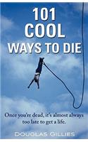 101 Cool Ways to Die