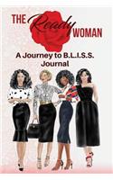 The Ready Woman Journey to B.L.I.S.S. Journal