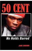 50 Cent - No Holds Barred