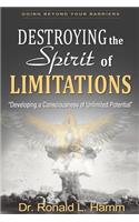 Destroying the Spirit of Limitations