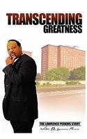Transcending Greatness