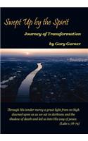 Swept Up by the Spirit Journey of Transformation