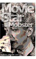 Movie Star & The Mobster