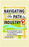 Navigating the Path to Industry