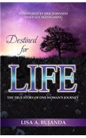 Destined for Life