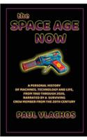 The Space Age Now