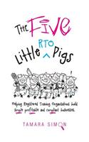 Five Little RTO Pigs