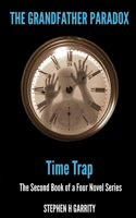 Grandfather Paradox - Book II - Time Trap