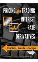 Pricing and Trading Interest Rate Derivatives