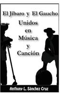jíbaro y el gaucho unidos en música y canción