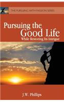 Pursuing the Good Life