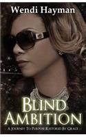 Blind Ambition