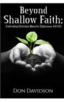 Beyond Shallow Faith