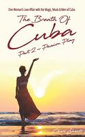 Breath of Cuba Part 2
