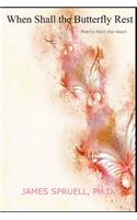 When Shall the Butterfly Rest