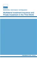 Multilateral Investment Insurance and Private Investment in the Third World