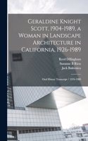 Geraldine Knight Scott, 1904-1989, a Woman in Landscape Architecture in California, 1926-1989