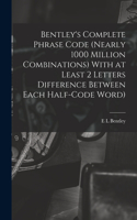 Bentley's Complete Phrase Code (nearly 1000 Million Combinations) With at Least 2 Letters Difference Between Each Half-code Word)