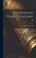 Der jüdische Volkssozialismus