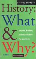 History: What and Why?: Ancient, Modern, and Postmodern Perspectives (2nd Edition) [Paperback] Beverley Southgate