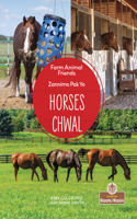Chwal (Horses) Bilingual Eng/Cre: (Zannimo Pak Yo (Farm Animal Friends) Bilingual Eng/Crp)