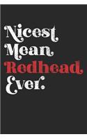 Nicest Mean Redhead Ever.