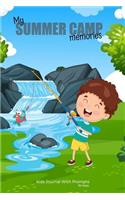 My SUMMER CAMP memories Kids Journal With Prompts for boys