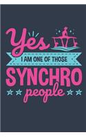 Yes I Am One Of Those Synchro People