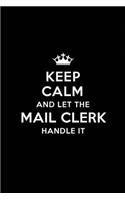 Keep Calm and Let the Mail Clerk Handle It