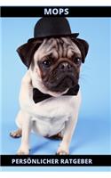 Mops Persönlicher Ratgeber: 120 Seiten liniert in ca. A5 Softcover - Perfekt als Notizbuch für alle Mops Fans, Hundeliebhaber zum Hundetraining