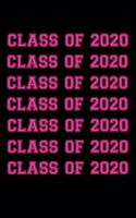 Class Of 2020: Class Of 2020 Notebook - Class Of 2020 Journal - Graduation Gift - Graduation Notebook - Graduation Journal - Graduation Memories