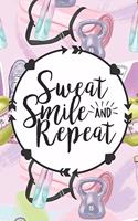 Sweat Smile and Repeat